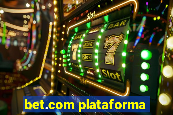 bet.com plataforma